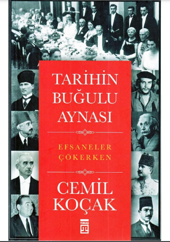 TARİHİN BUĞULU AYNASI